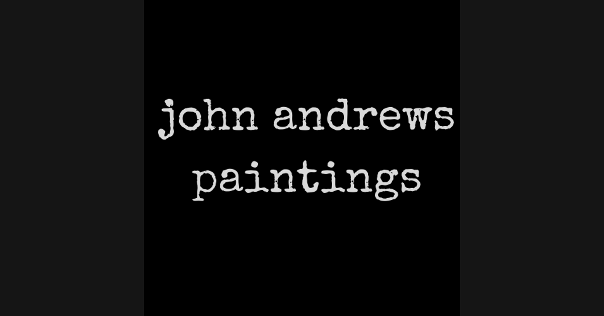 Latest News John Andrews Paintings Latest news john andrews paintings